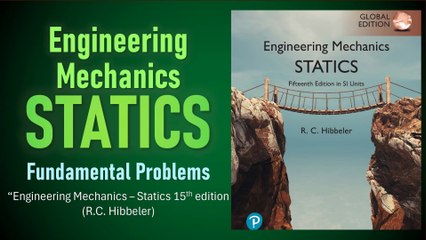Fundamental Problems in Engineering Mechanics - STATICS (Hibbeler)
