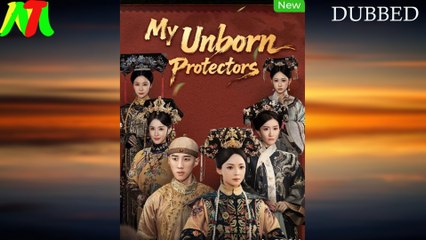 My Unborn Protectors Full Episode