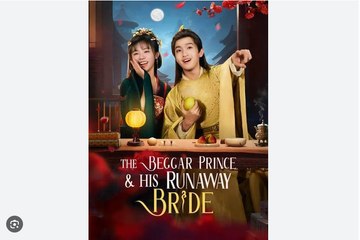 The Beggar Prince & His Runaway Bride Chinese Drama - English Sub