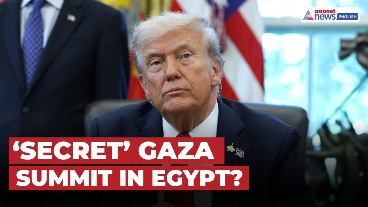 Trump Plans ‘Secret’ Gaza Summit with Global Leaders in Egypt?
