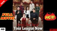 Sorry I'm Out Of Your League Now Chinese Drama - English Sub _ Dramabox