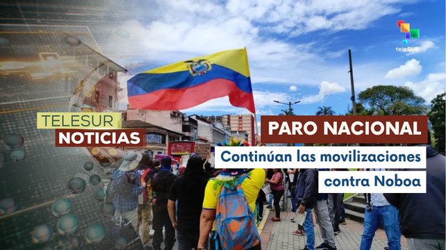 Ecuador lleva 21 días de paro nacional contra medidas de Noboa