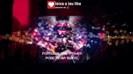 😂 PODE FICAR SUAVE 😂🔥 (MOOMBAH-PIMBA LOVE DRAMA MIX) DJ José Silva #PodeFicarSuave #Club #party #hit