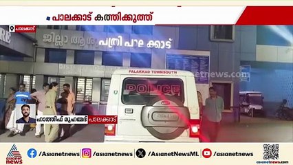 പാലക്കാട് ബസ് ജീവനക്കാർക്കിടയിൽ കത്തിക്കുത്ത്;അക്രമത്തിന് കാരണം വ്യക്തിവൈരാ​ഗ്യമെന്ന് പൊലീസ്