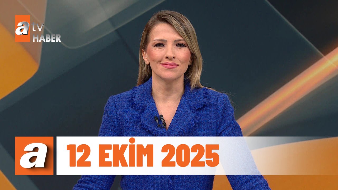 atv Ana Haber | 12 Ekim 2025
