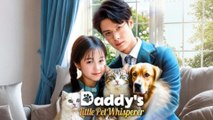Daddy's Little Pet Whisperer - Full Movie