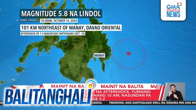 PHIVOLCS - Magnitude 5.8 na aftershock, yumanig sa Davao Oriental kaninang 10 a.m.; nasundan pa ng 2 magnitude 5.2 | Balitanghali