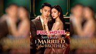 Sorry Bestie I Married Your Brother Full