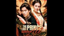 The Lost Prince Repays All - Full Movie