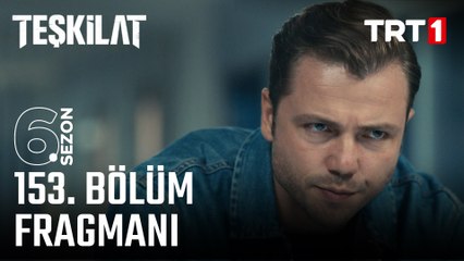 Teşkilat 153. Bölüm Fragmanı