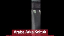 Araba Arka Koltuk düzenleyici.