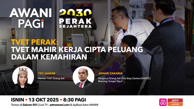 AWANI Pagi: TVET Perak | Ilmu & kemahiran membina harapan buat Orang Asli