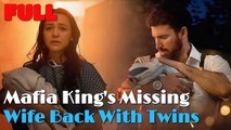 【Free Episode】🔥Mafia King's Missing Wife Back With Twins🔥 #drama #romantic #englishdrama #romantic