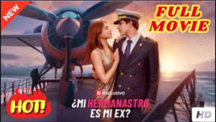 💛🍏 🔥 Mi Hermanastro Es mi Ex en Español