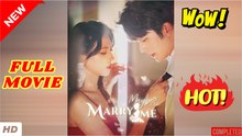 🧡🍏 🔥 Marry Me, Maybe (Dubbed) Full Episode