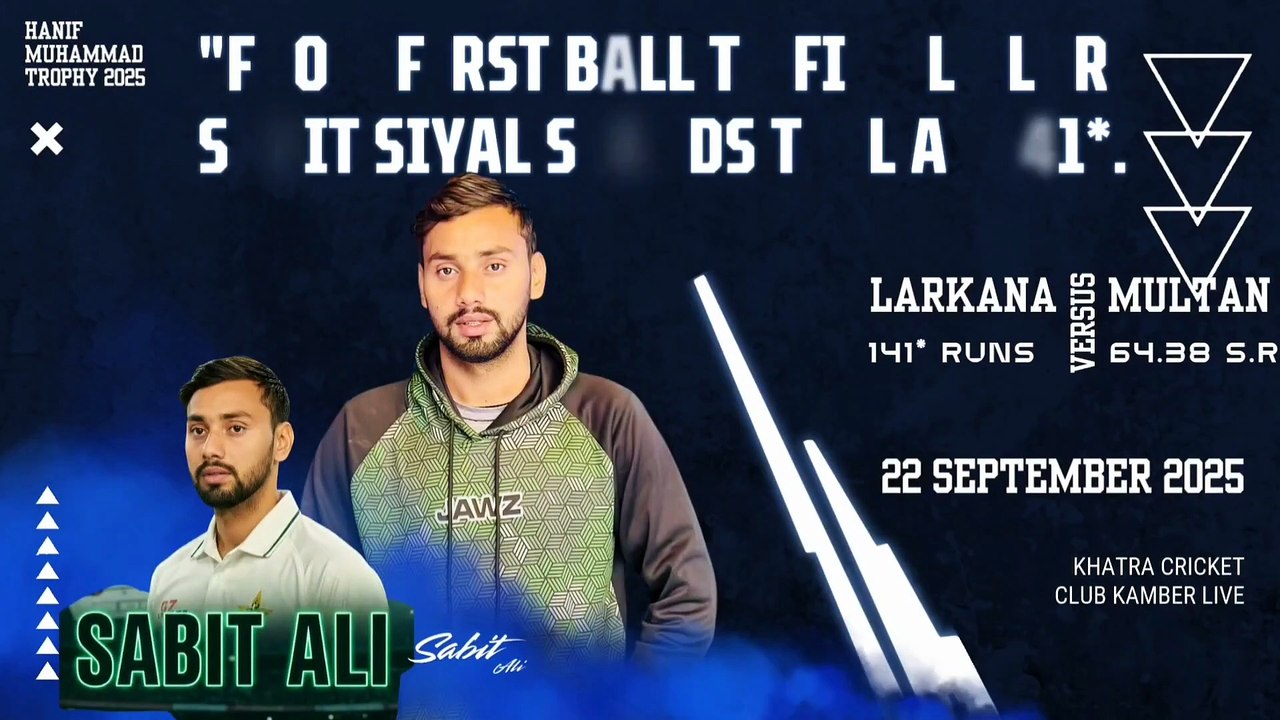 Hanif Muhammad Trophy 2025: Sabit Ali Siyal’s 141* for Larkana Region Against Multan
