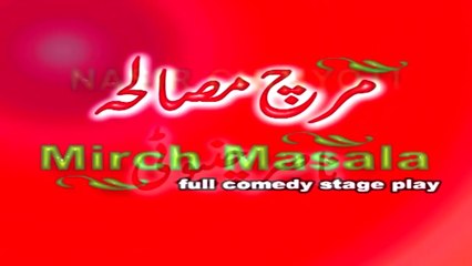 MIRCH MASALA (FULL DRAMA) Classic Stage Drama 🎭 Nasir Chanyouti, Khushbii, Deedar, Tariq Teddy, Saima KHan, Tahir Naushad