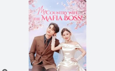 My Country Wife The Mafia Boss (2025) - FULL [Eng Sub]