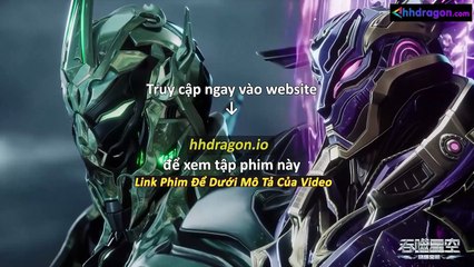 Thôn Phệ Tinh Không Tập 194 Vietsub Thuyết Minh Tiếng Việt