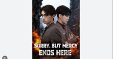 Sorry But Mercy Ends Here - Full Movie