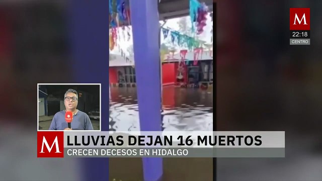 Lluvias en Hidalgo dejan 16 muertos y graves afectaciones en varias comunidades