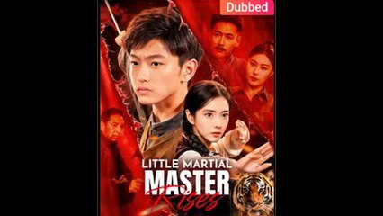 Little Martial Master Rises - Full Movie