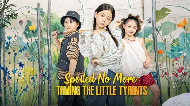 Spoiled No More - Taming the Little Tyrants #Dramabox #shortfilms