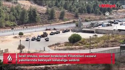 İsrail ordusu, serbest bırakılacak Filistinlileri cezaevi yakınlarında bekleyen kalabalığa saldırdı