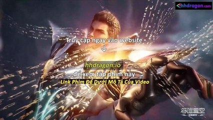 Thôn Phệ Tinh Không Tập 194 Vietsub Thuyết Minh Tiếng Việt