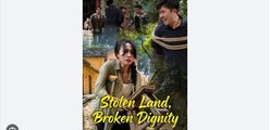 Stolen Land Broken Dignity Chinese Drama - English Sub