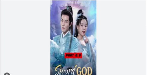 Sword God Full Chinese Drama - English Sub