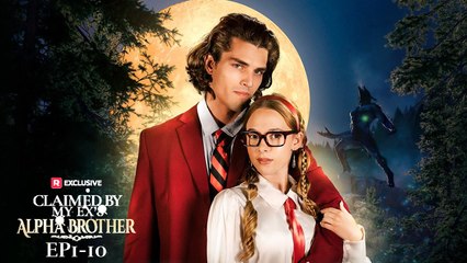 Claimed by My Ex's Alpha Brother Full Movie