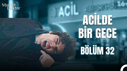 Acilde Bir Gece Bölüm 32; Acil Kapısındaki Olay Ali'nin Kabusu Oldu! - Mucize Doktor