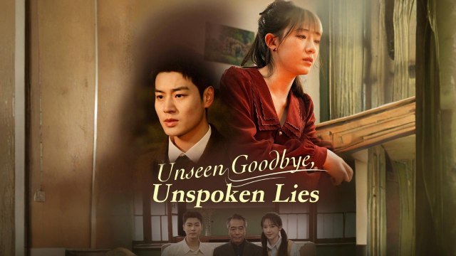 [ENG DUB] Unseen Goodbye, Unspoken Lies