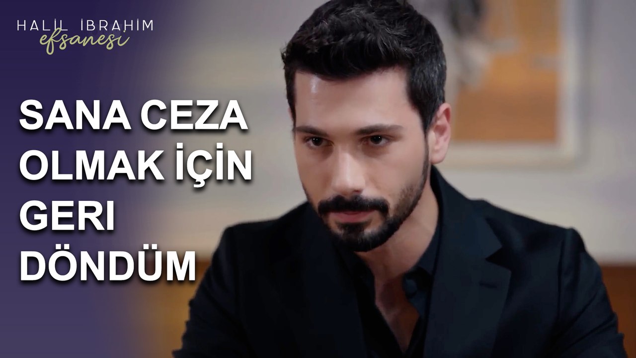 Sana Ceza Olmak İçin Geri Döndüm - Halil İbrahim Efsanesi