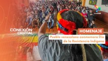 Conexión Digital 13-10 Se conmemoran 533 años de resistencia indígena