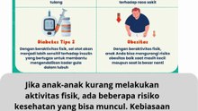 beberapa risiko ini mungkin timbul jika Anak kurang melakukan Aktivitas Fisik