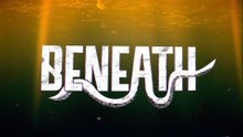 Beneath - Release Date Trailer