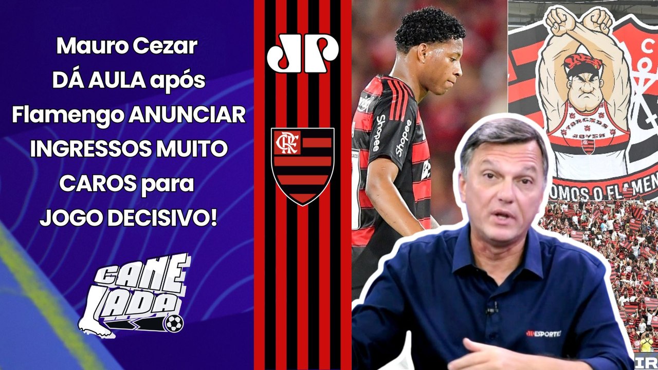 "EU ACHO TRISTE! LAMENTO MUITO, mas..." Mauro Cezar DÁ AULA! | INGRESSOS CAROS em Flamengo x Racing!