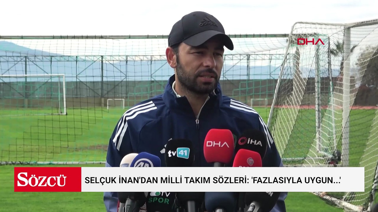 Selçuk İnan'dan Milli Takım sözleri: 'Fazlasıyla uygun...'