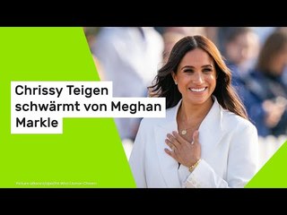 Chrissy Teigen schwärmt von Meghan Markle – "Ich verehre sie wirklich"