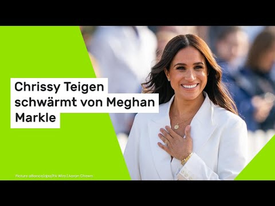 Chrissy Teigen schwärmt von Meghan Markle – 'Ich verehre sie wirklich'