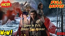 Bound by Fate, Across Two Worlds Full