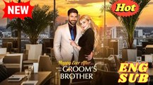 Happy Ever After…With My Grooms Brother full movie