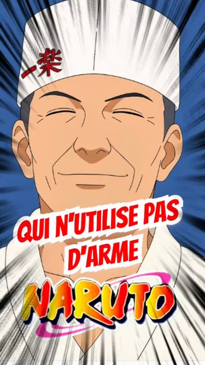 Cite un personnage qui ne maîtrise pas d'arme dans NARUTO