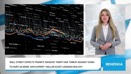 Wall Street Expects Trump's 'Massive' Tariff Hike Threat Against China To Hurt US More, Says Expert: 'Dollar Is Not Looking Healthy'