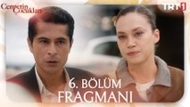 Cennetin Çocukları 6. Bölüm Fragmanı