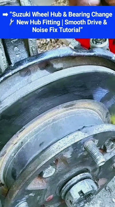 Suzuki Wheel Hub & Bearing Change 🔧 New Hub Fitting | Smooth Drive | Noise Fix for All Cars
