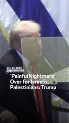 ‘Painful Nightmare’ Over for Israelis, Palestinians: Trump
