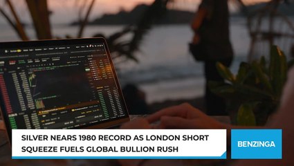 Silver Nears 1980 Record As London Short Squeeze Fuels Global Bullion Rush